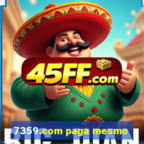 7359.com paga mesmo
